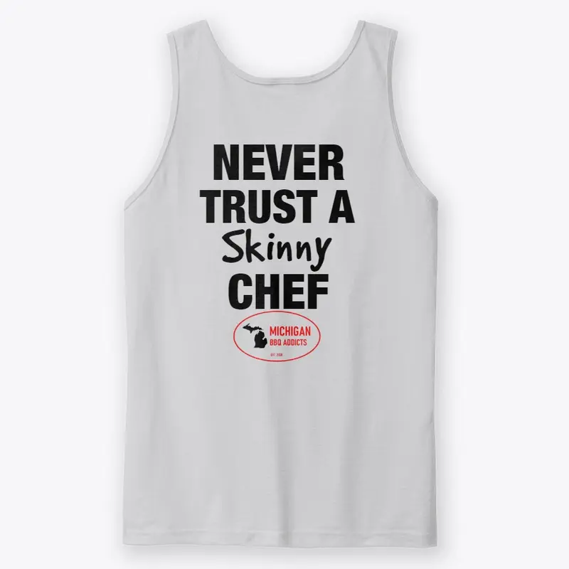 Never Trust a Skinny Chef 